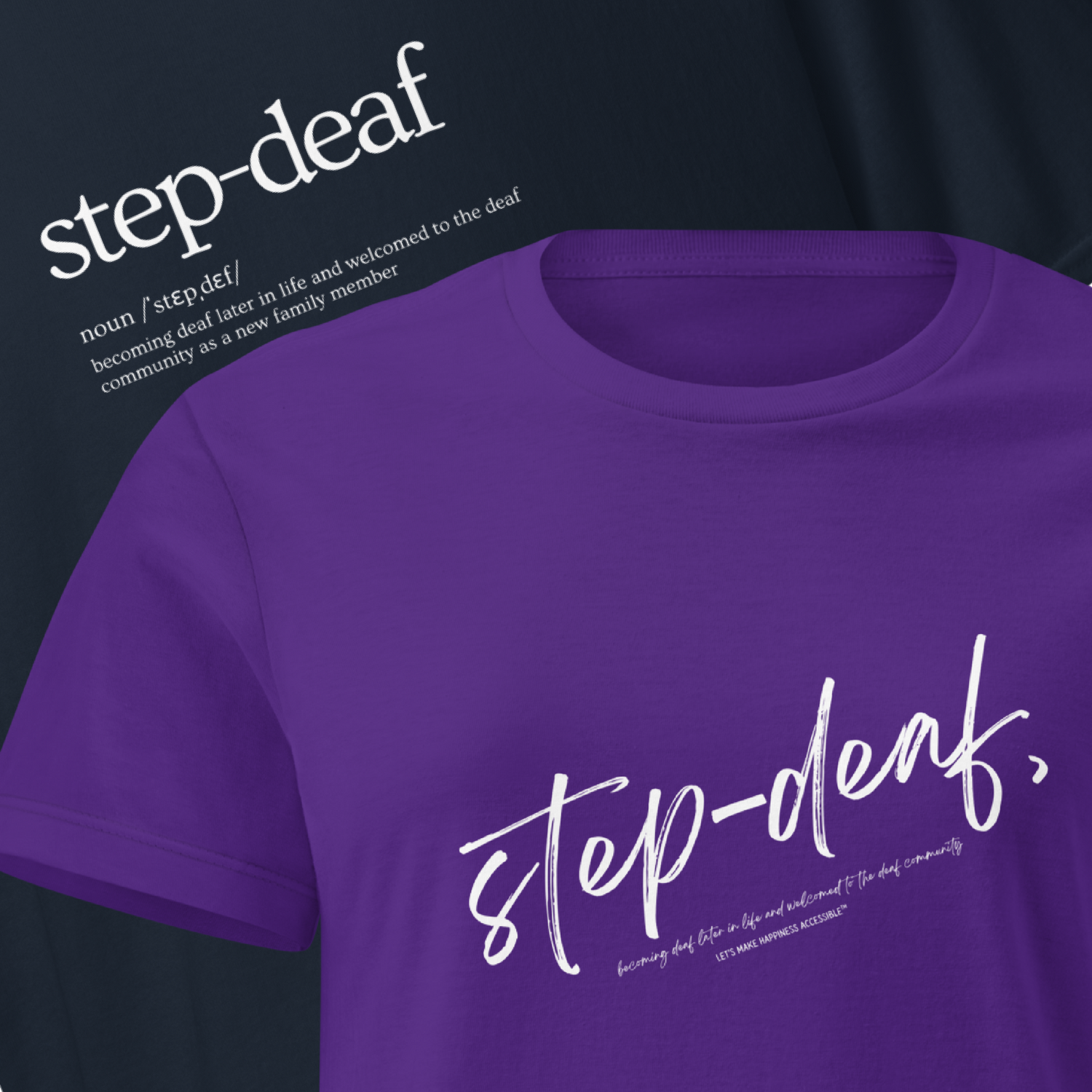 Step-Deaf