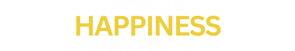 LET'S MAKE HAPPINESS ACCESSIBLE™