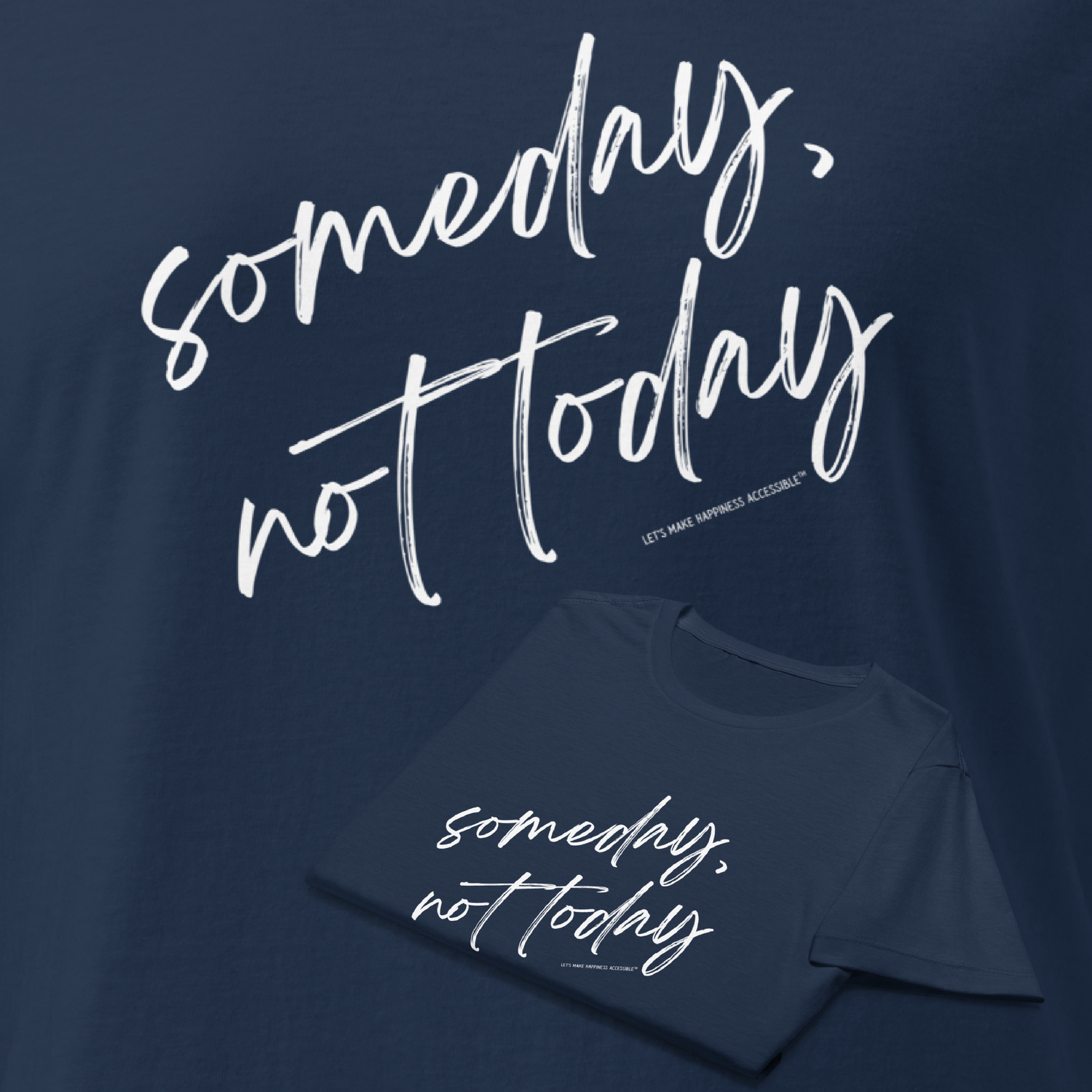 Someday, not today